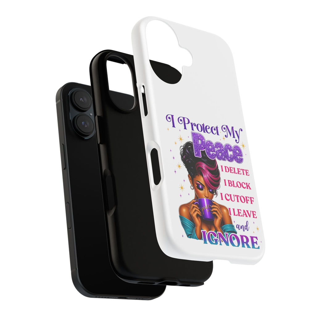Phone Case — "I Protect My Peace" Bold Protective Phone Cover