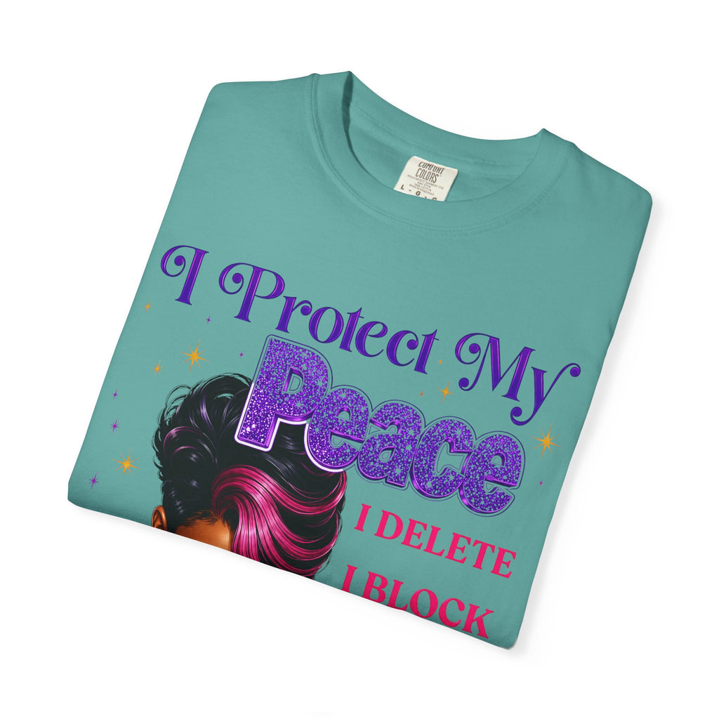 I Protect My Peace T-Shirt — Bold Self-Care Graphic Tee