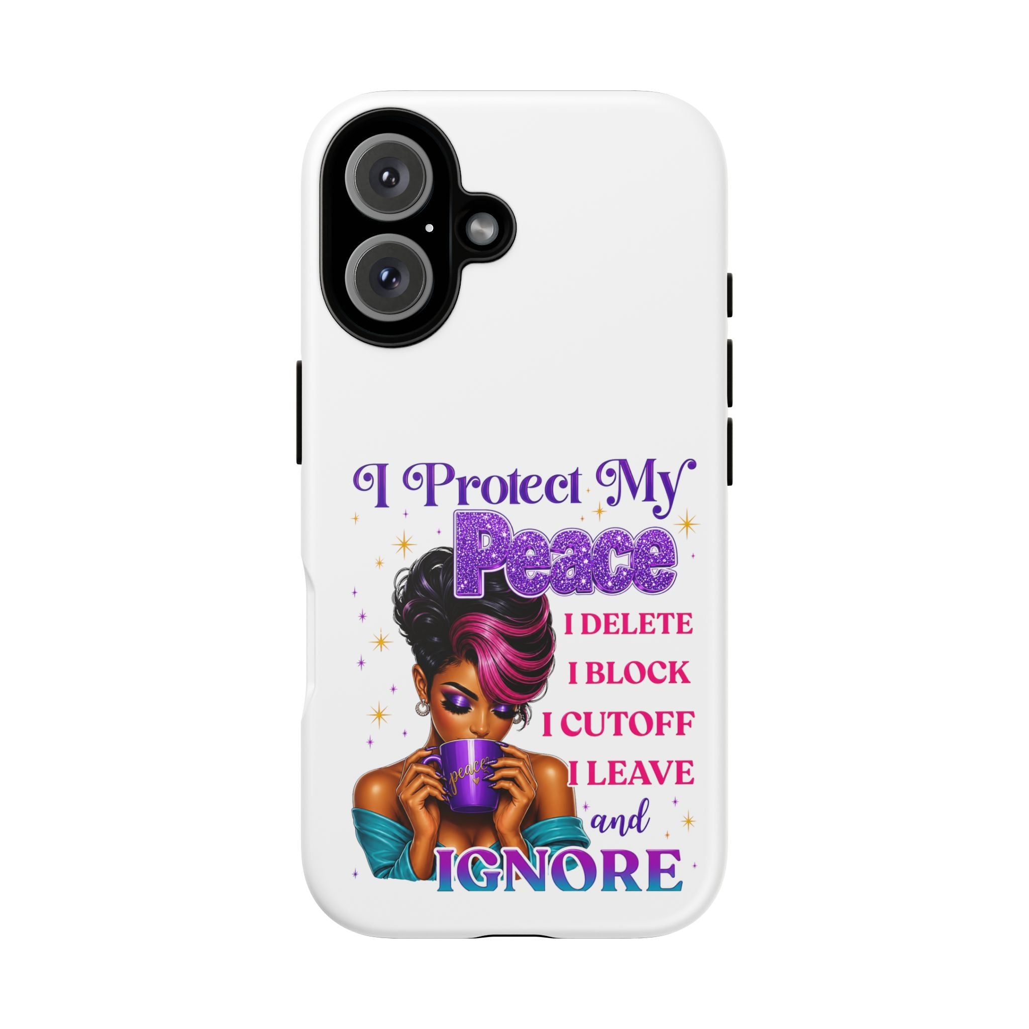 Phone Case — "I Protect My Peace" Bold Protective Phone Cover
