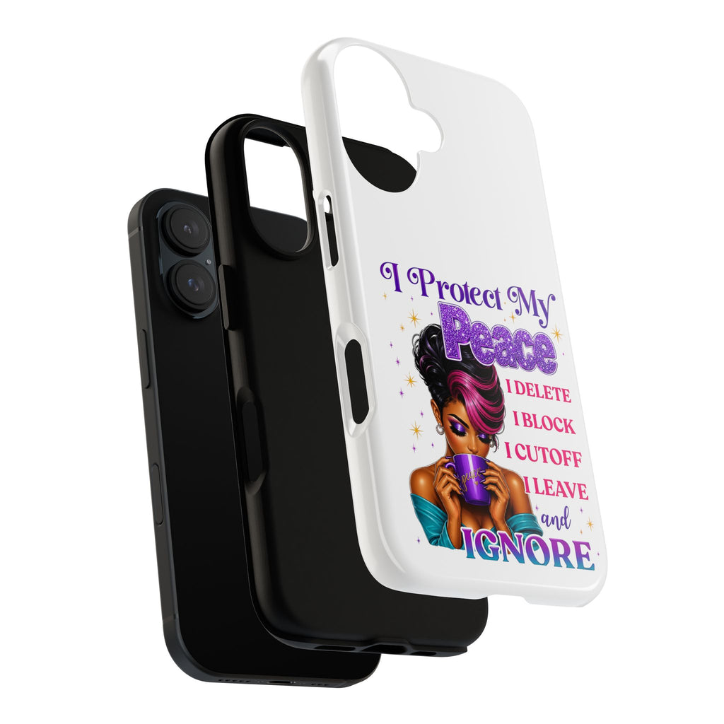 Phone Case — "I Protect My Peace" Bold Protective Phone Cover